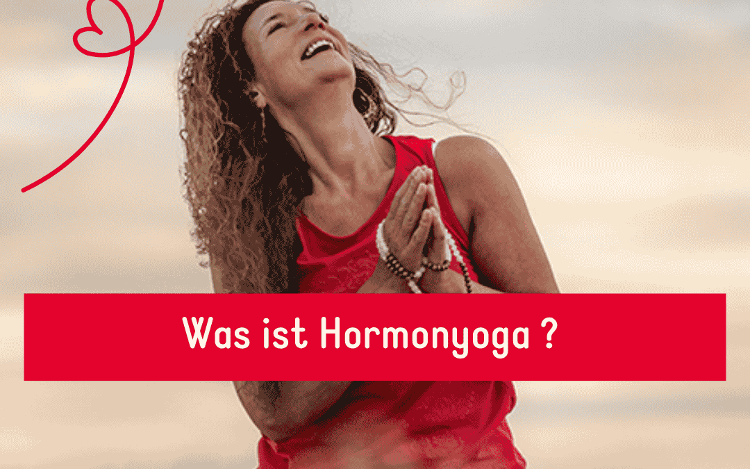 Was ist Hormonyoga ?