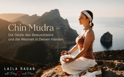 Chin Mudra â Die Geste des Bewusstseins und die Weisheit in Deinen HĂ€nden